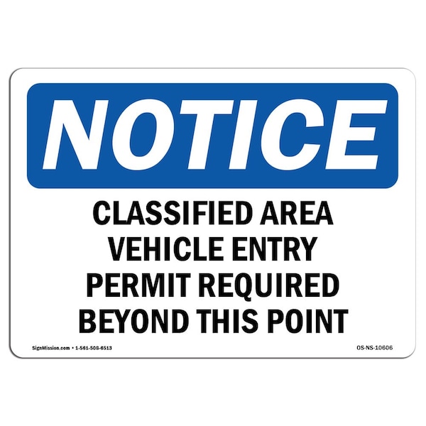 Sign, 18" H, 24" W, Rigid Plastic, Classified Area Vehicle Entry Permit Required Sign, Landscape